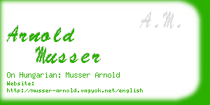 arnold musser business card